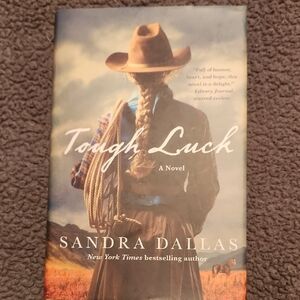 Tough Luck Novel by Sandra Dallas